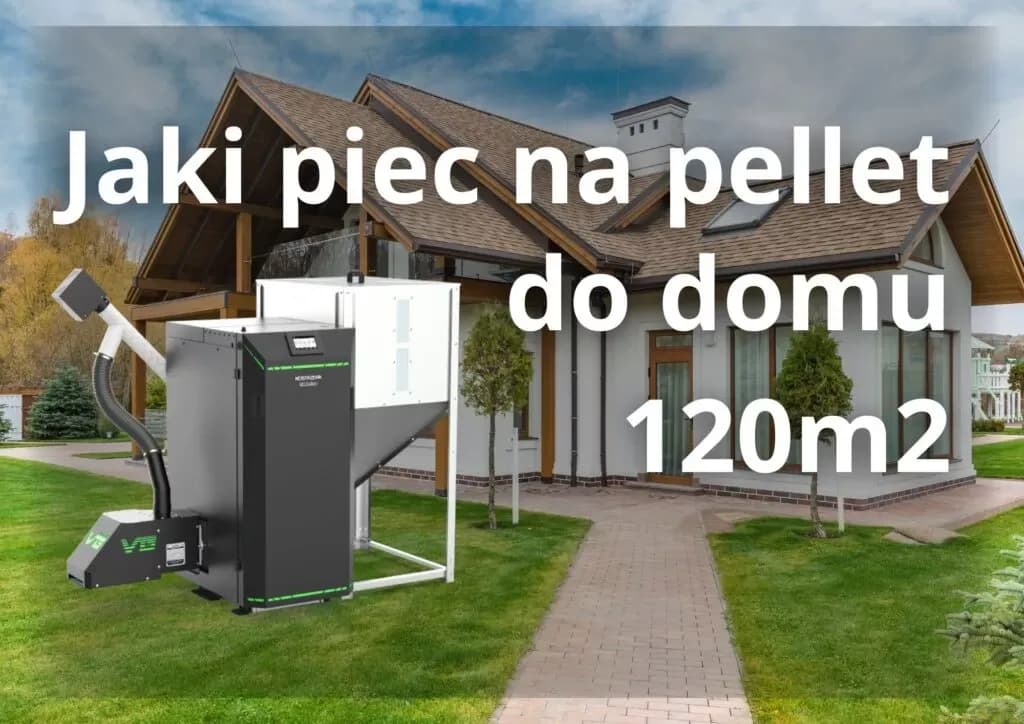Piec 20kW na ile metrów - jaki piec do 120m2 domu