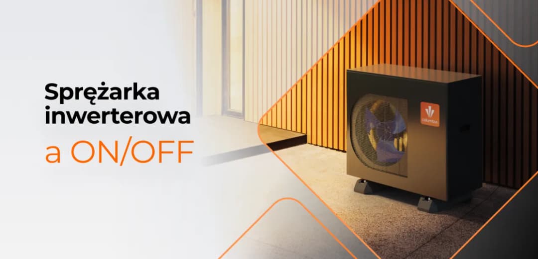 Pompa ciepła inwerterowa czy on/off - która opcja jest bardziej opłacalna?